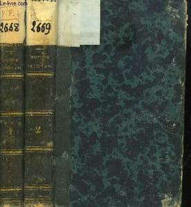 Histoire de Cent Ans 1750 - 1850 (Histoire, Sciences, Littérature, Beaux-Arts). TOMES 1 et 2.