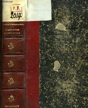 L'Argentine au XXe siècle. MARTINEZ Albert B. et LEWANDOWSKI Maurice
