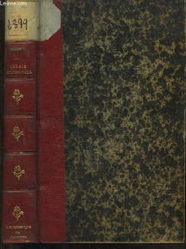 Essais Diplomatiques. L'Empereur Guillaume 1er et le Prince de Bismarck - La Triple Alliance - La Paix Armée et ses conséquences - Ma mission à Ems.. ...