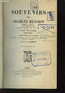 Souvenirs de Charles Benoist. TOME 2 1894 - 1902. A travers l'Europe, Belgique, Pays-Bas, Suisse, Espagne, Autriche, Hongrie, Bohême. Avant l'Action.. ...