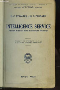 Intelligence Service.. BYWATER Hector C. et FERRABY H.C.