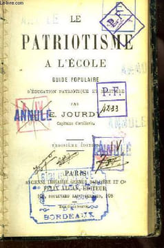 Le Patriotisme à l'Ecole. Guide populaire d'Education Patriotique et Militaire.. JOURDY E.