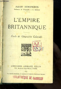 L'Empire Britannique. Etude de Géographie Coloniale.