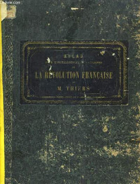 Atlas pour l'intelligence des Campagnes de la Révolution Française.. THIERS M.A.