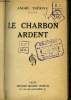 Le charbon ardent.. THERIVE André