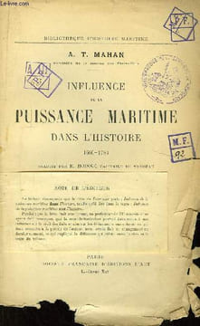 Influence de la Puissance Maritime dans l'Histoire 1660 - 1783. Traduit par E. Boisse, capitaine de vaisseau. MAHAN A. T.
