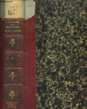 Histoire des Relations de la Chine avec les Puissances Occidentales 1860 - 1900. TOME 1 : L'Empereur T'Oung Tché (1860 - 1900). CORDIER Henri