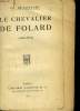 Le Chevalier de Folard 1669 - 1752. DE COYNART Ch.