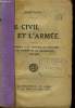 Le Civil et l'Armée. Souvenirs d'un Officier de Fortune aux Armées de la République 1914 - 1918.. FOUCAULT André