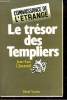 Le Trésor des Templiers. CHAUMEIL Jean-Luc
