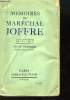 Mémoires du Maréchal Joffre. 1910 - 1917. TOME 1er. MARECHAL JOFFRE