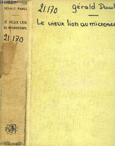 Le Vieux Lion au microscope.