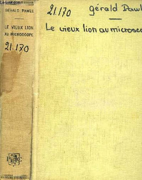 Le Vieux Lion au microscope.. PAWLE Gerald