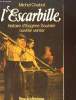 L'Escarbille. Histoire d'Eugène Saulnier, ouvrier verrier.. CHABOT Michel