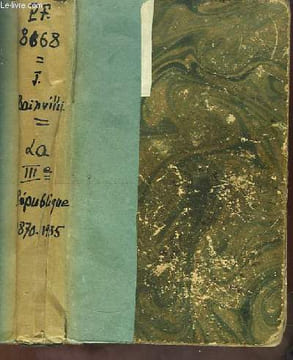 La Troisième République 1870 - 1935. BAINVILLE Jacques