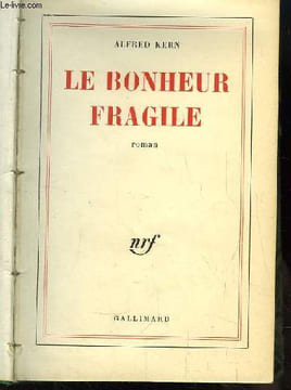 Le bonheur fragile. Roman.. KERN Alfred