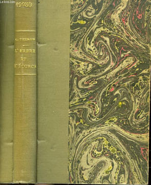 L'Arbre et l'Ecorce. Roman. THERON Germaine