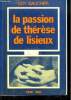 La passion de Thérèse de Lisieux. 4 avril - 30 sept. 1897. GAUCHER Guy