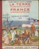 La terre - Les cinq parties du monde - France & France d'outre mer. Foncin - E. Coli - A. Fraysse