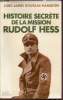 Histoire secrète de la mission Rudolf Hess. Lord James Douglas-Hamilton