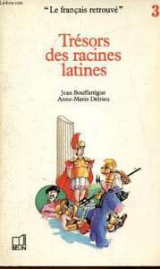 Trésors des racines latines