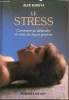 Le stress - Comment se détendre de façon postive. Alix Kirsta