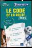 Le code de la route 2016 - En route pour la réussite. Michelin