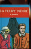 La Tulipe. Alexandre Dumas