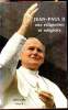 Jeau Paul 2 aux religieuses et religieux - Tome 3 - 1971-1982. Jean Paul II