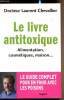 Le livre antitoxique, alimentation, cosmétiques, maison.... Docteur Laurent Chevallier