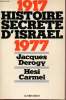 Histoire secrète d'Istraël 1917-1977. Derogy Jacques et Hesi Carmel