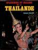 Splendeur et charme de la Thailande. Jacques Stevens