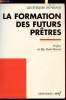 La formation des futurs prêtres. Les évêques de France
