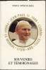 VIsite apostolique - Jean Paul II - Souvenirs et témoignages - Paray-le-Monial, Lyon, Ars, Taizé, Annecy -. Jean Paul II