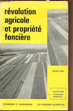 Révolution agricole et propriété foncière. Viau Pierre