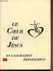 Le coeur de jésus et l'adoration réparatrice. Collectif
