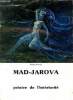 Mad-Jarova - Peintre de l'intériorité. ABC décor
