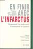 En finir avec l'infactus - comment le prévenir - Comment le guérir -. Pr Jean-François Chassignolle