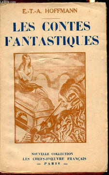 Les contes fantastiques. E.T.A. Hoffmann