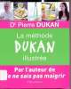 La méthode Dukan Illustrée. Dr Pierre Dukan