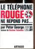 Le téléphone rouge ne répond pas.. Peter George