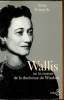 Wallis ou le roman de la duchesse de Windsor. Anne Edwards