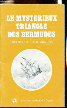 Le mystérieux triangle des bermudes - Lieu maudit des navigateurs. Guillemette de Sairigné