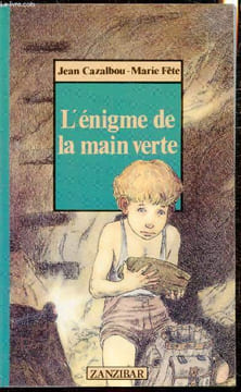 "L'énigme de la main verte - Collection ""Zanzibar"" n°1". Jean Cazalbou - Marie fête