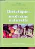 Diététique: Médecine naturelle -. Docteur Madeleine Fièvet-Izard