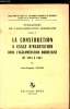 Problèmes de l'agglomération Bordelaise - Tome IV - La construction à usage d'habitation dans l'agglomération bordelaise de 1945 à 1961 -. ...