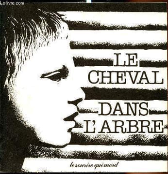Le cheval dans l'arbre. Christian Bruel