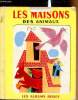 Les maisons des animaux -. Madeleine Charvet