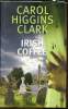 Irish Coffee. Carol Higgins Clark