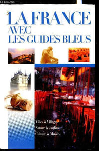 La france avec les guides bleus